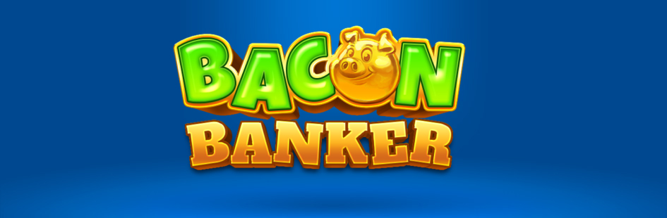Bacon Banker